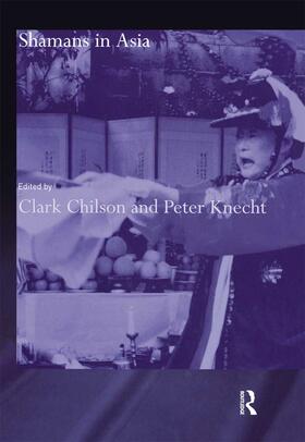 Chilson / Knecht | Shamans in Asia | Buch | 978-0-415-29679-3 | sack.de