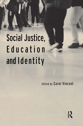 Vincent |  Social Justice, Education and Identity | Buch |  Sack Fachmedien