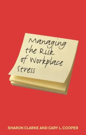 Clarke / Cooper |  Managing the Risk of Workplace Stress | Buch |  Sack Fachmedien