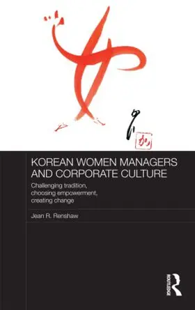 Renshaw |  Korean Women Managers and Corporate Culture | Buch |  Sack Fachmedien