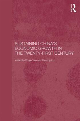 Liu / Yao | Sustaining China's Economic Growth in the Twenty-first Century | Buch | 978-0-415-29726-4 | sack.de