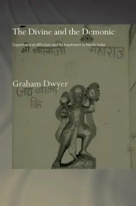 Dwyer |  The Divine and the Demonic | Buch |  Sack Fachmedien