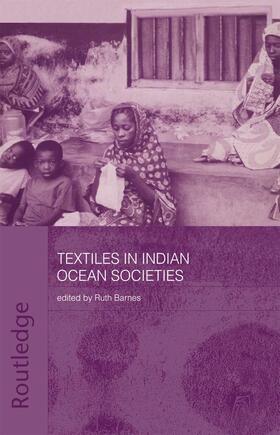 Barnes | Textiles in Indian Ocean Societies | Buch | 978-0-415-29766-0 | sack.de