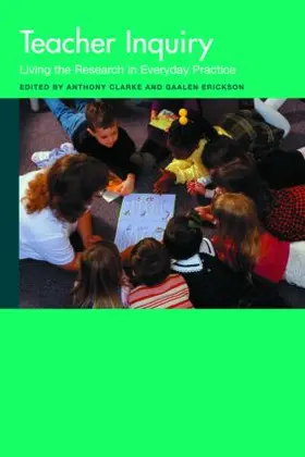 Clarke / Erickson |  Teacher Inquiry | Buch |  Sack Fachmedien
