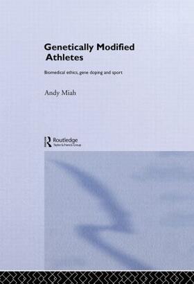Miah | Genetically Modified Athletes | Buch | sack.de