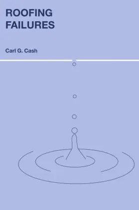 Cash |  Roofing Failures | Buch |  Sack Fachmedien