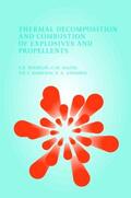 Manelis |  Thermal Decomposition and Combustion of Explosives and Propellants | Buch |  Sack Fachmedien