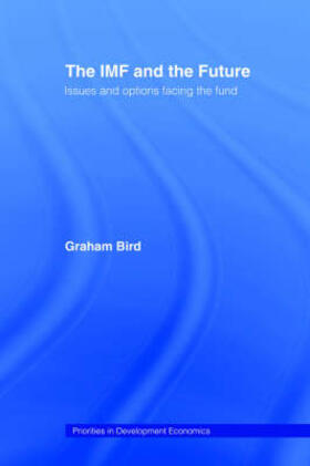 Bird | The IMF and the Future | Buch | 978-0-415-29987-9 | sack.de