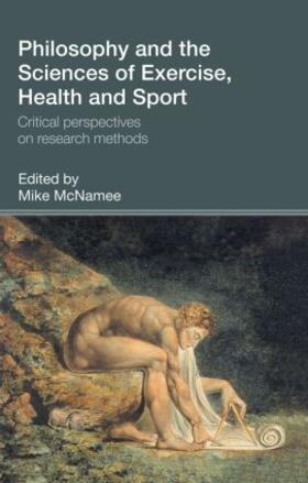 McNamee | Philosophy and the Sciences of Exercise, Health and Sport | Buch | 978-0-415-30016-2 | sack.de