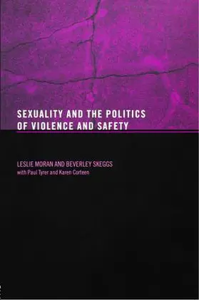 Moran / Skeggs |  Sexuality and the Politics of Violence and Safety | Buch |  Sack Fachmedien