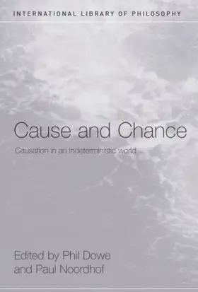 Dowe / Noordhof | Cause and Chance | Buch | 978-0-415-30098-8 | www.sack.de