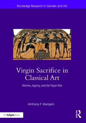 Mangieri |  Virgin Sacrifice in Classical Art | Buch |  Sack Fachmedien