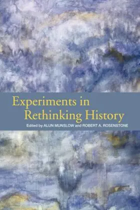 Munslow / Rosenstone |  Experiments in Rethinking History | Buch |  Sack Fachmedien