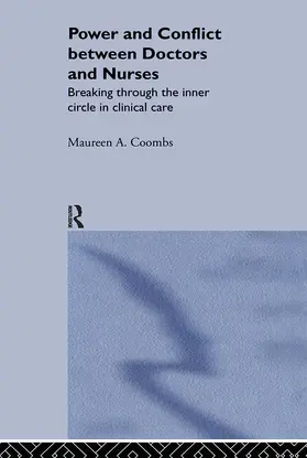 Coombs |  Power and Conflict Between Doctors and Nurses | Buch |  Sack Fachmedien
