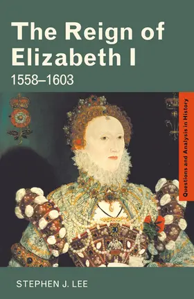Lee | The Reign of Elizabeth I | Buch | 978-0-415-30212-8 | www.sack.de