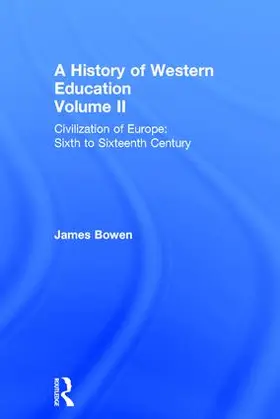 Bowen |  Hist West Educ:Civil Europe V2 | Buch |  Sack Fachmedien