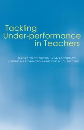Earnshaw / Marchington / Ritchie | Tackling Under-performance in Teachers | Buch | 978-0-415-30428-3 | sack.de