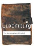 Luxemburg |  The Accumulation of Capital | Buch |  Sack Fachmedien