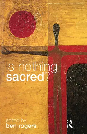 Rogers |  Is Nothing Sacred? | Buch |  Sack Fachmedien