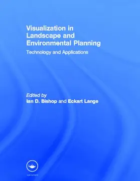 Bishop / Lange | Visualization in Landscape and Environmental Planning | Buch | 978-0-415-30510-5 | sack.de