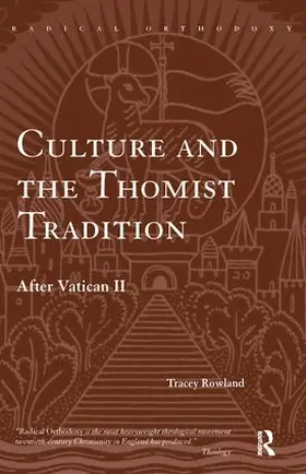 Rowland |  Culture and the Thomist Tradition | Buch |  Sack Fachmedien