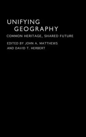 Herbert / Matthews |  Unifying Geography | Buch |  Sack Fachmedien