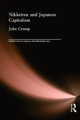 Crump |  Nikkeiren and Japanese Capitalism | Buch |  Sack Fachmedien