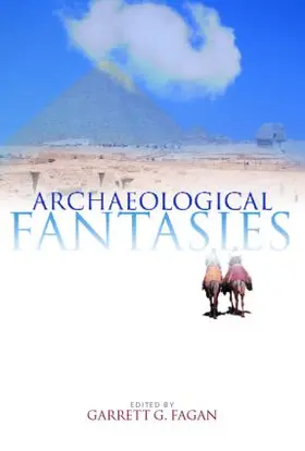 Fagan | Archaeological Fantasies | Buch | 978-0-415-30593-8 | www.sack.de