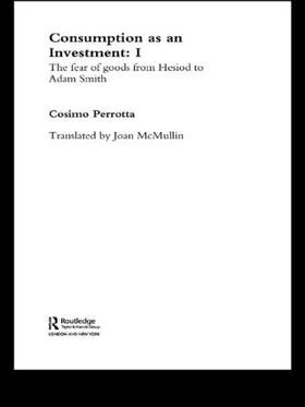 Perrotta | Consumption as an Investment: I | Buch | 978-0-415-30619-5 | sack.de