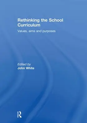 White |  Rethinking the School Curriculum | Buch |  Sack Fachmedien