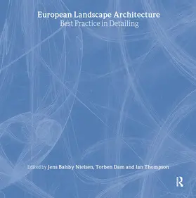 Thompson / Dam / Balsby Nielsen | European Landscape Architecture | Buch | 978-0-415-30736-9 | www.sack.de