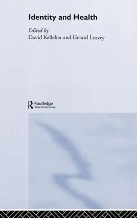 Kelleher / Leavey |  Identity and Health | Buch |  Sack Fachmedien