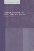 Nesadurai |  Globalisation, Domestic Politics and Regionalism | Buch |  Sack Fachmedien