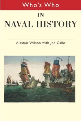 Callo / Wilson |  Who's Who in Naval History | Buch |  Sack Fachmedien
