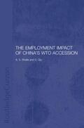 Bhalla / Qiu |  The Employment Impact of China's WTO Accession | Buch |  Sack Fachmedien