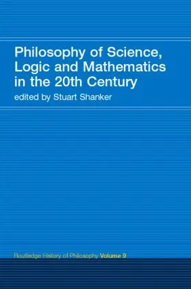Shanker |  Philosophy of Science, Logic and Mathematics in the 20th Century | Buch |  Sack Fachmedien