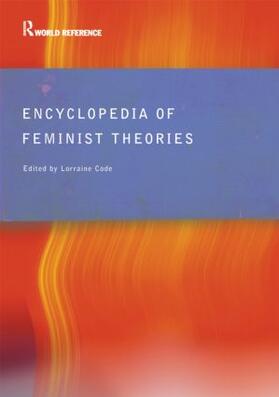Code | Encyclopedia of Feminist Theories | Buch | 978-0-415-30885-4 | sack.de