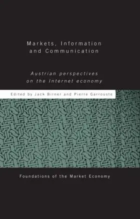 Birner / Garrouste |  Markets, Information and Communication | Buch |  Sack Fachmedien
