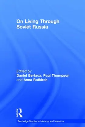 Bertaux / Rotkirch / Thompson |  On Living Through Soviet Russia | Buch |  Sack Fachmedien