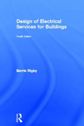 Rigby |  Design of Electrical Services for Buildings | Buch |  Sack Fachmedien