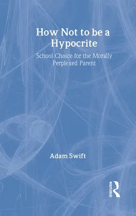Swift |  How Not to be a Hypocrite | Buch |  Sack Fachmedien