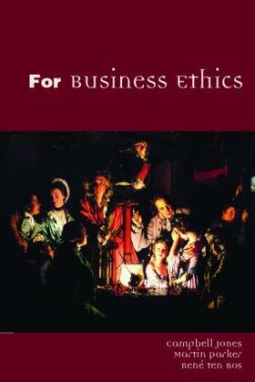 Jones / Parker / ten Bos |  For Business Ethics | Buch |  Sack Fachmedien