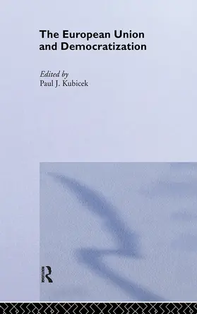 Kubicek |  The European Union & Democratization | Buch |  Sack Fachmedien