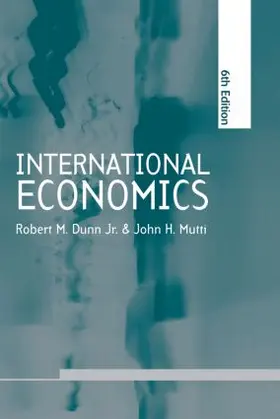 Dunn / Mutti | International Economics sixth edition | Buch | 978-0-415-31153-3 | www.sack.de