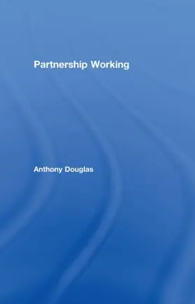 Douglas | Partnership Working | Buch | 978-0-415-31165-6 | www.sack.de