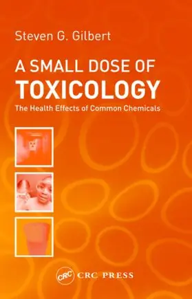 Gilbert | A Small Dose of Toxicology | Buch | 978-0-415-31168-7 | www.sack.de