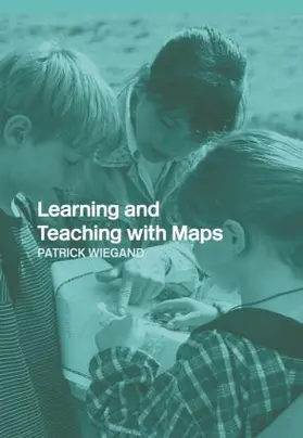 Wiegand | Learning and Teaching with Maps | Buch | 978-0-415-31209-7 | www.sack.de
