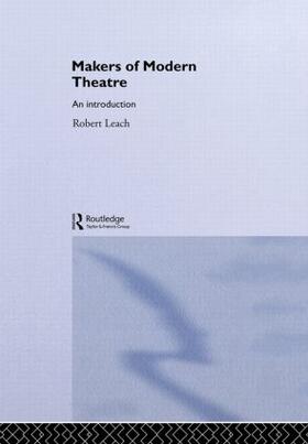 Leach | Makers of Modern Theatre | Buch | 978-0-415-31240-0 | sack.de