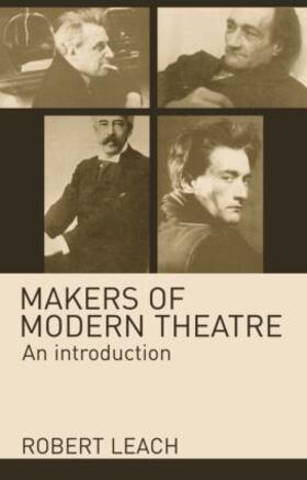 Leach | Makers of Modern Theatre | Buch | 978-0-415-31241-7 | sack.de