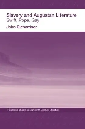 Richardson |  Slavery and Augustan Literature | Buch |  Sack Fachmedien